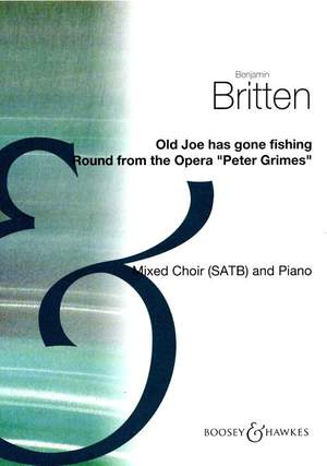 Britten, B: Old Joe has gone fishing