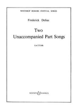 Delius, F: Two Unaccompanied Part Songs