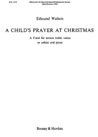 Walters, E: A Child's Prayer at Christmas