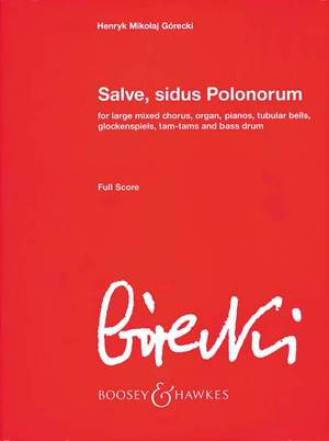 Górecki, H M: Salve, sidus Polonorum op. 72