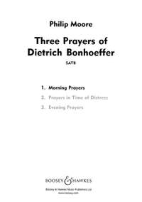 Moore, P: Three Prayers of Dietrich Bonhoeffer