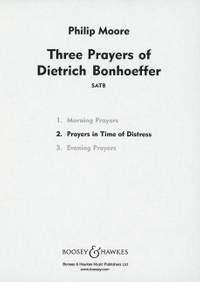 Moore, P: Three Prayers of Dietrich Bonhoeffer