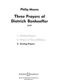 Moore, P: Three Prayers of Dietrich Bonhoeffer