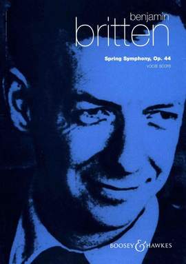 Britten: Spring Symphony op. 44