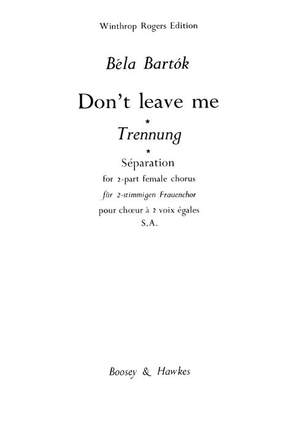 Bartók, B: Don't leave me OCTB 1668