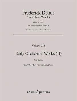 Delius, F: Early Orchestral Works GA IV/21b