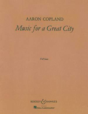 Copland, A: Music for a Great City