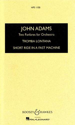 Adams, J: Two Fanfares for Orchestra HPS 1150