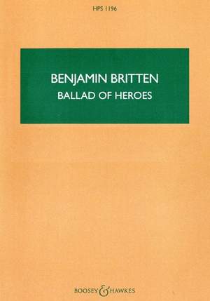 Britten: Ballad of Heroes op. 14 HPS 1196