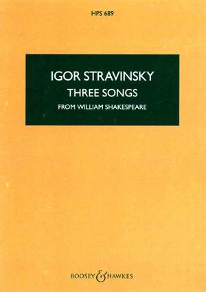 Stravinsky, I: Three Songs from William Shakespeare HPS 689