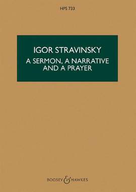 Stravinsky, I: A Sermon, a Narrative and a Prayer HPS 733
