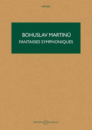 Martinů, B: Fantaisies symphoniques H 343 HPS 832