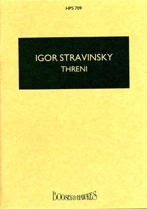 Stravinsky, I: Threni HPS 709