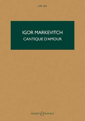 Markevitch, I: Cantique d'Amour HPS 1105