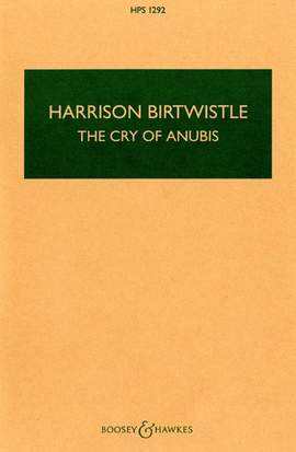 Birtwistle: The Cry of Anubis
