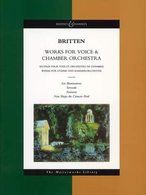 Britten, B: Works for Voice and Chamber Orchestra
