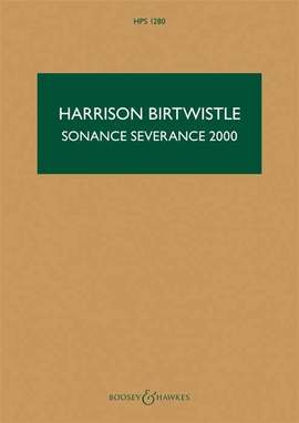 Birtwistle: Sonance Severance 2000