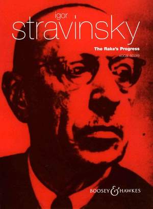 Stravinsky, I: The Rake's Progress