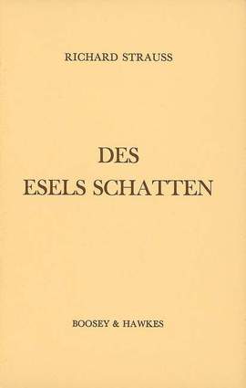 Strauss, R: Des Esels Schatten op. posth. AV 300