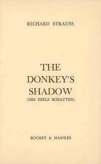 Strauss, R: Des Esels Schatten (The Donkey's Shadow) op. posth. AV 300