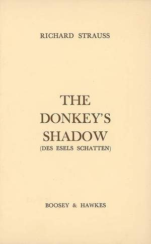 Strauss, R: Des Esels Schatten (The Donkey's Shadow) op. posth. AV 300