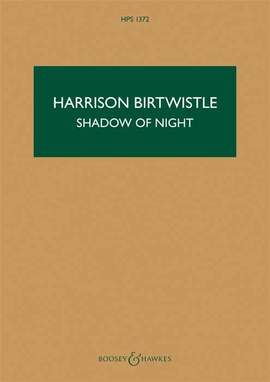 Birtwistle: The Shadow of Night