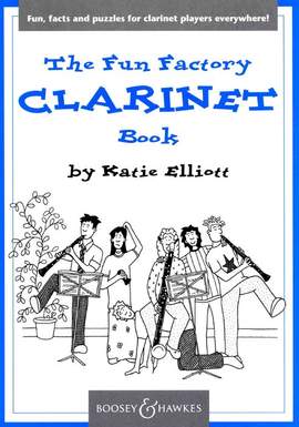 Elliott, K: The Fun Factory Clarinet Book