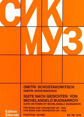 Shostakovich, D: Suite nach Gedichten von Michelangelo Buonarroti op. 145 a
