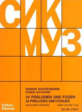 Shchedrin: 24 Preludes and Fugues Vol. 1
