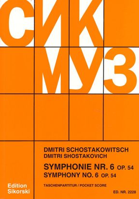 Shostakovich: Symphony No. 6 in B Minor op. 54