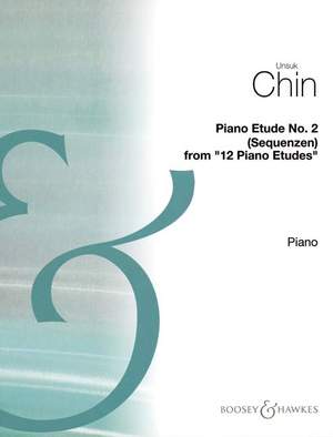 Chin, U: 12 Piano Etudes - No. 2 Sequenzen