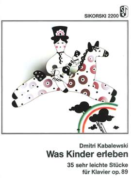 Kabalevsky, D: Was Kinder erleben op. 89