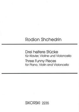 Shchedrin: Three Cheerful Pieces