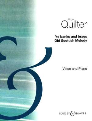 Quilter, R: Ye banks and braes