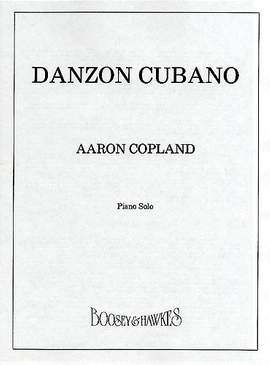 Copland, A: Danzón Cubano