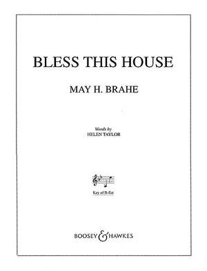 Brahe, M H: Bless this House in B Flat