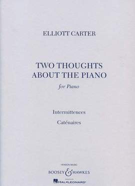 Carter, E: Two Thoughts about the Piano