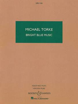Torke, M: Bright Blue Music HPS 1154