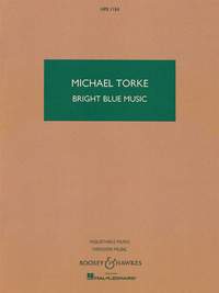 Torke, M: Bright Blue Music HPS 1154