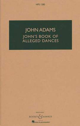 Adams, John: John's Book of Alleged Dances