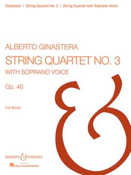 Ginastera, A: Streichquartett Nr. 3 op. 40
