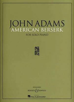 Adams, John: American Berserk