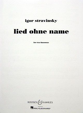 Stravinsky, I: Lied ohne Name