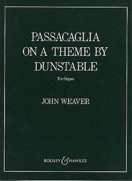 Weaver, J: Passacaglia on a Theme by Dunstable