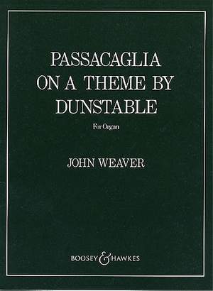 Weaver, J: Passacaglia on a Theme by Dunstable