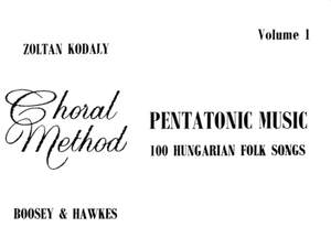 Kodály, Z: Pentatonic Music Vol. 1