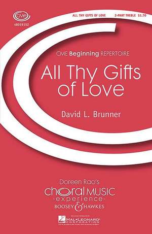 Brunner, D L: All Thy Gifts of Love