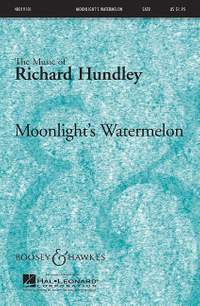 Hundley, R: Moonlight's Watermelon