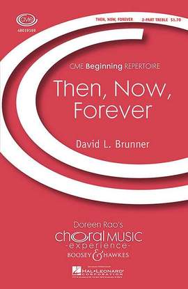 Brunner, D L: Then, Now, Forever