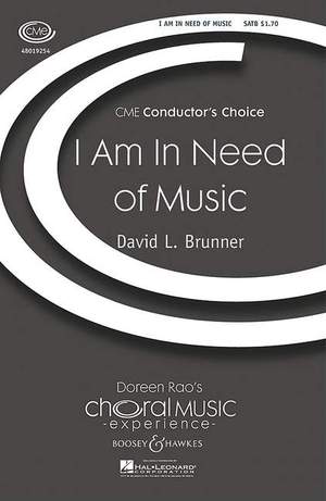 Brunner, D L: I am in need of music